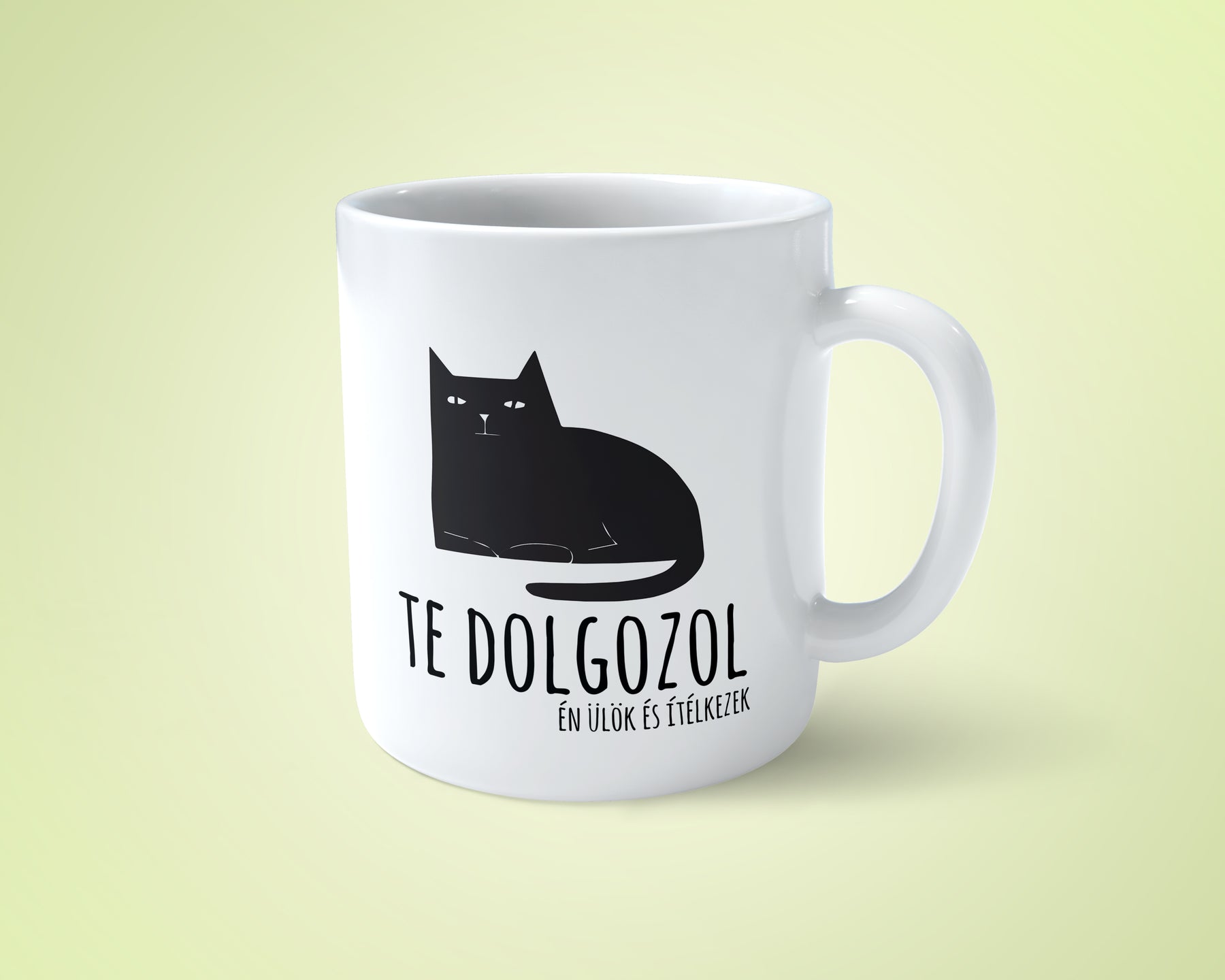 Te dolgozol...bögre